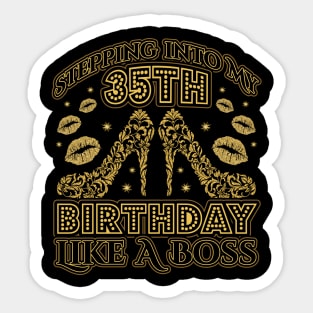 Stepping into my 35th Birthday Boss Sticker